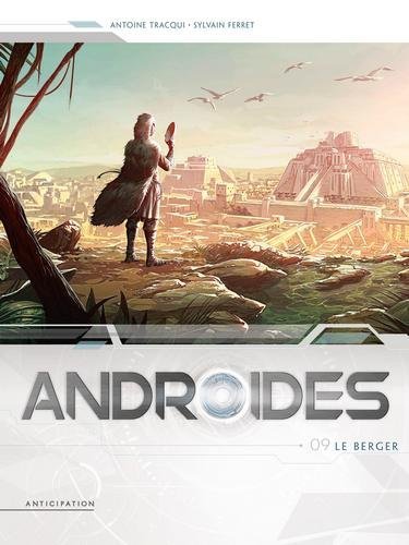 Androïdes T09 - Le Berger