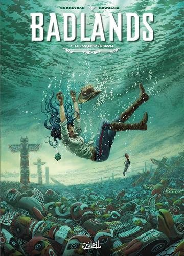 Badlands T02 - Le Danseur au Grizzli