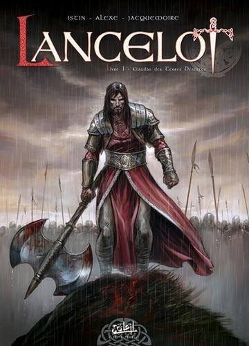 Lancelot T01 - Claudas de la terre déserte