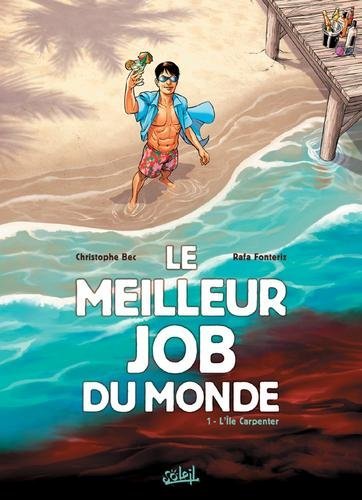 Le meilleur job du monde T01 - L'île Carpenter