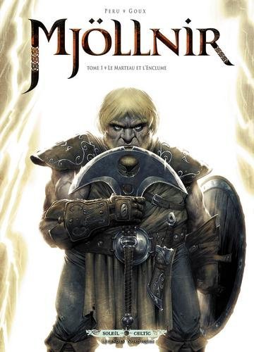 Mjollnir T01 - Le Marteau et l'Enclume