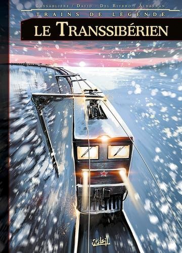 Trains de légende T03 - Le Transsibérien