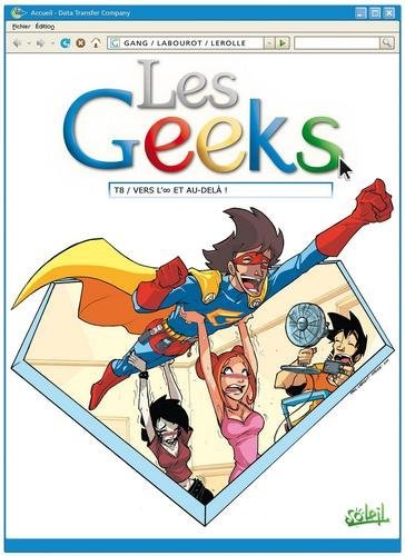 Les geeks T08 - Vers l'infini et au-delà !