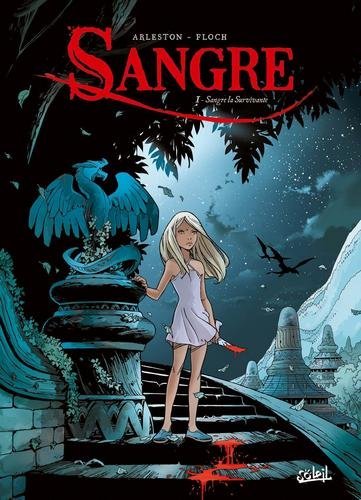 Sangre T01 - Sangre la Survivante