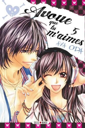 Avoue que tu m'aimes ! T05