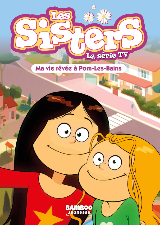 Les Sisters - La Série TV - Poche - tome 75