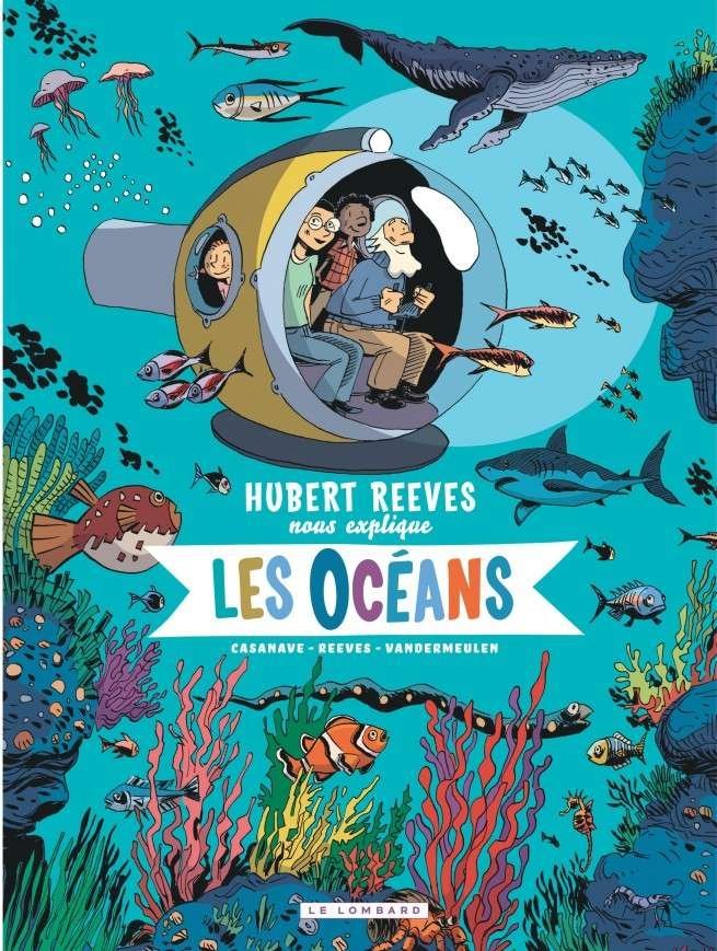 Hubert Reeves nous explique, Tome 3 : Les Océans