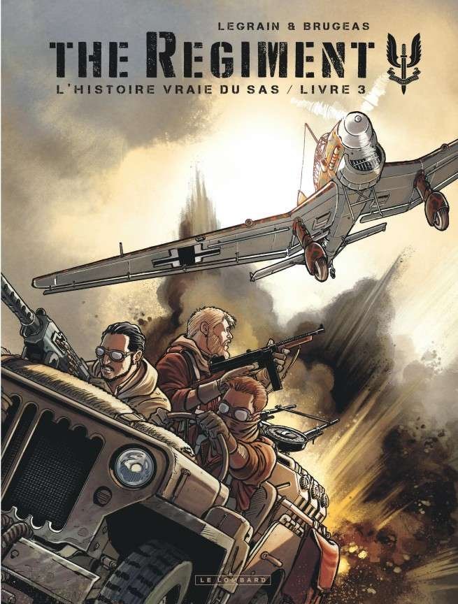 The Regiment - L'Histoire vraie du SAS, Tome 3 : Livre 3