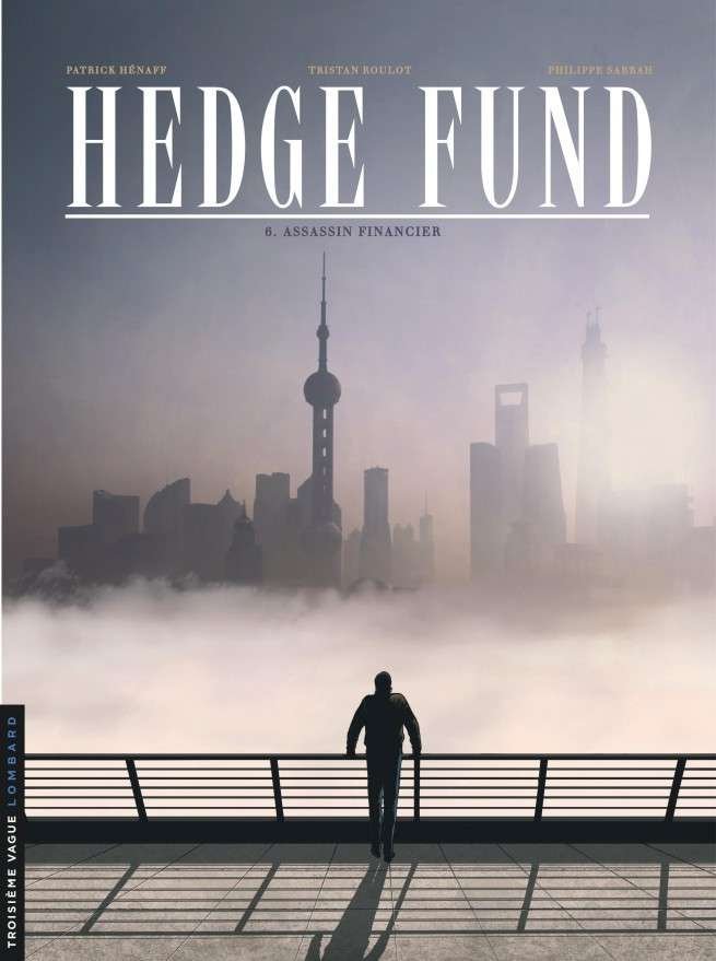 Hedge Fund, Tome 6 : Assassin financier