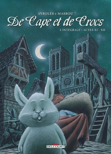 De Cape et de Crocs - Intégrale T11 à T12