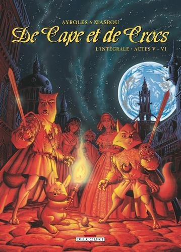 De Cape et de Crocs - Intégrale T05 à T06
