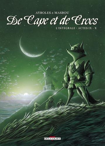 De Cape et de Crocs - Intégrale T09 à T10