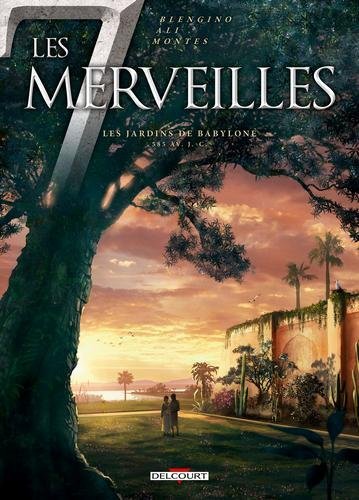 Les 7 Merveilles - Les Jardins de Babylone