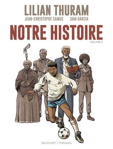 Notre Histoire Volume 2