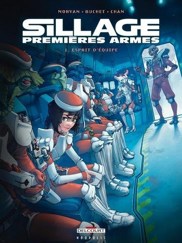 Sillage - Premières Armes T01