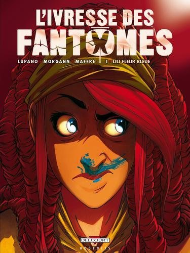 L'Ivresse des fantômes T01