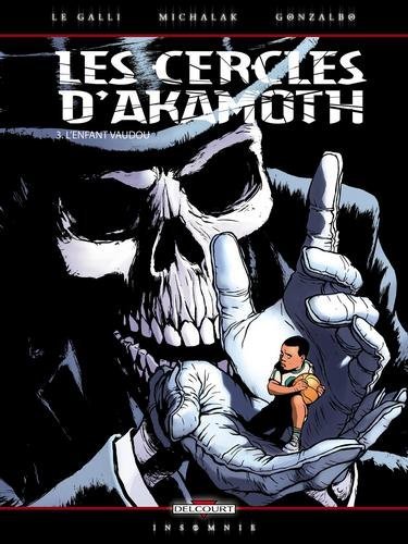 Les Cercles d'Akamoth T03