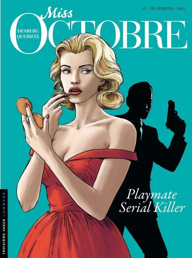 Miss Octobre, Tome 1 : Playmates, 1961