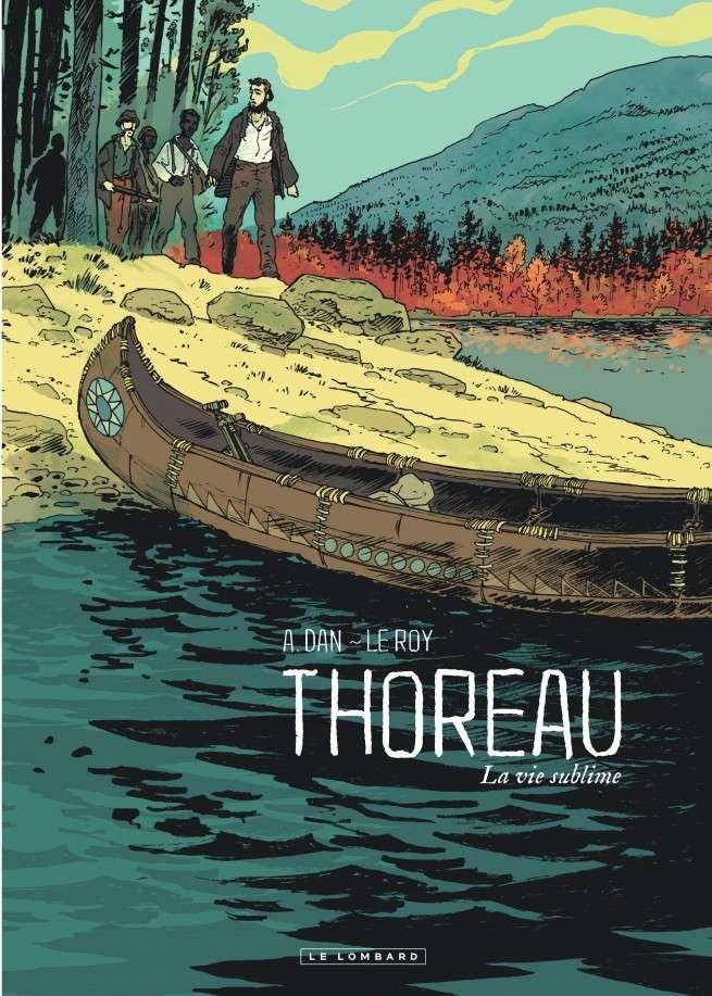 Thoreau - La Vie sublime Thoreau - La Vie sublime