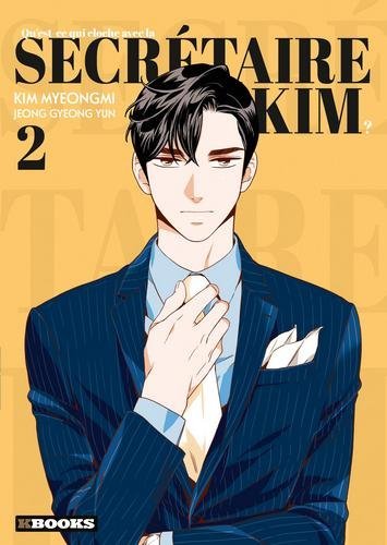 Qu'est-ce qui cloche avec la secrétaire Kim ? T02