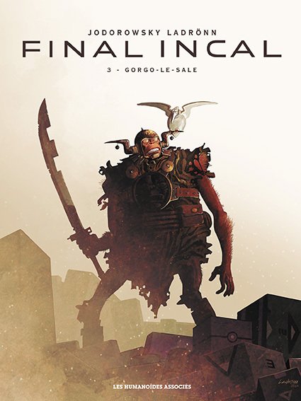 Final Incal T3 : Gorgo-le-Sale