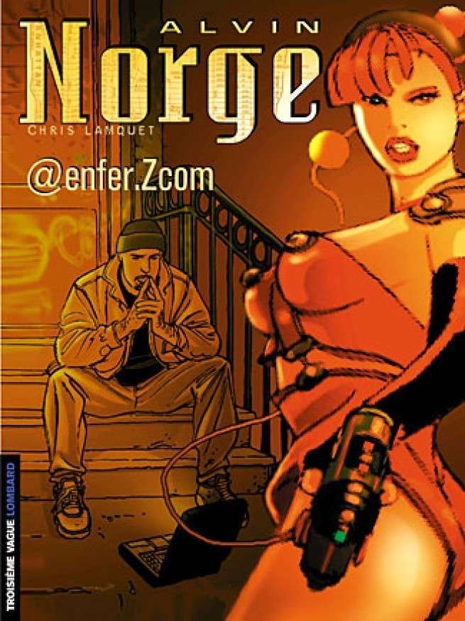 Alvin Norge, Tome 1 : @enfer.Zcom