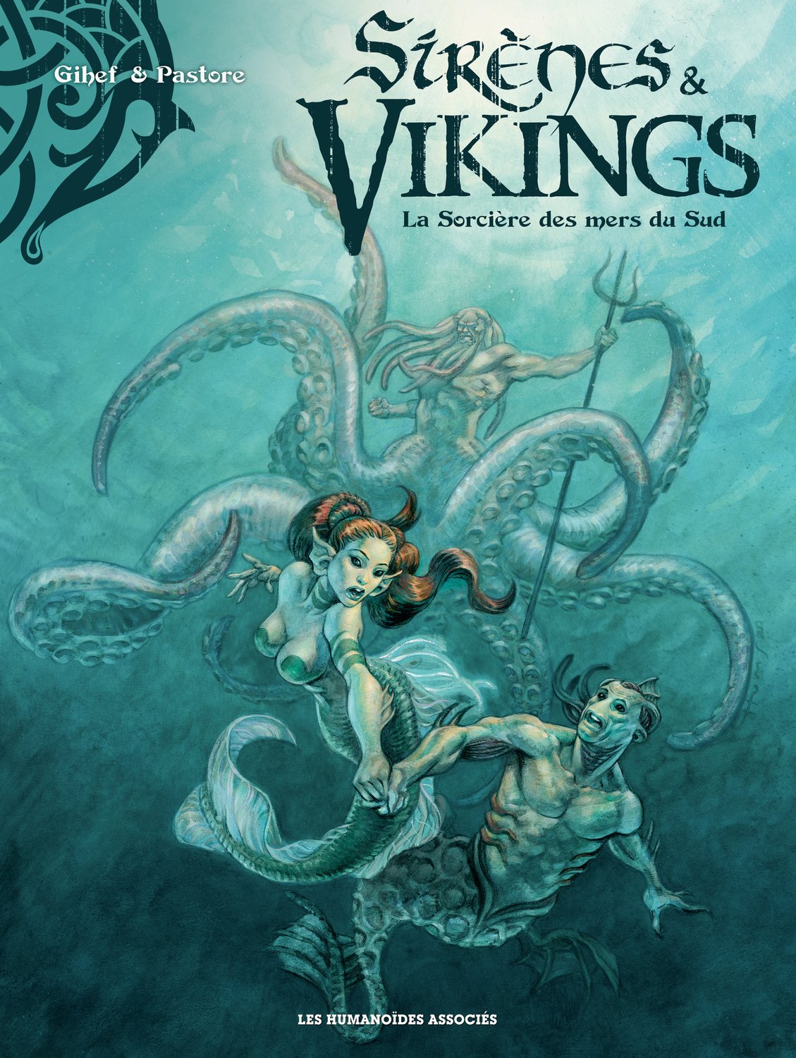 Sirènes et Vikings T3 : La Sorcière des mers du Sud