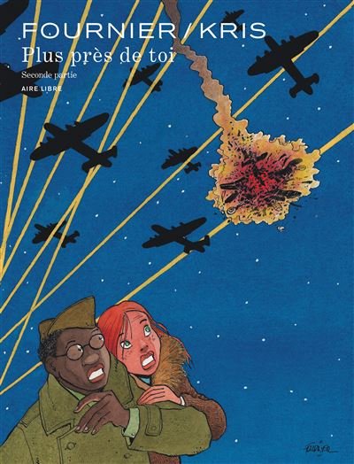Plus près de toi - Tome 2 - Plus près de toi 2/2